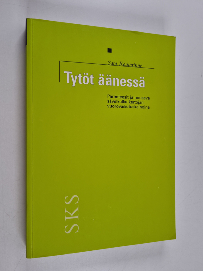 Sara Routarinne : Tytöt äänessä