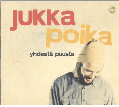 JUKKA POIKA YHDESTÄ PUUSTA