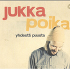 JUKKA POIKA YHDESTÄ PUUSTA - pikkukuva 1