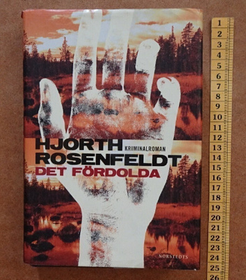 bok, Hjorth & Rosenfeldt - Det fördolda : kriminalroman