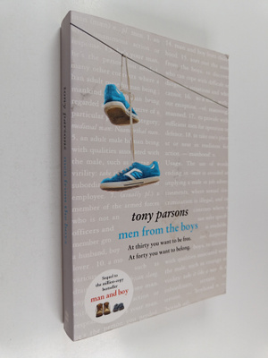 Tony Parsons : Men from the Boys