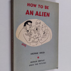 George Mikes : How to be an alien : A handbook for beginn... - pikkukuva 1