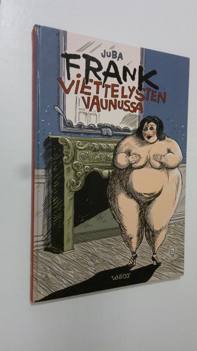 Juba : Frank viettelysten vaunussa