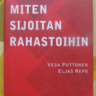 V. Puttinen - E. Repo: MITEN SIJOITAN RAHASTOIHIN - pikkukuva 1