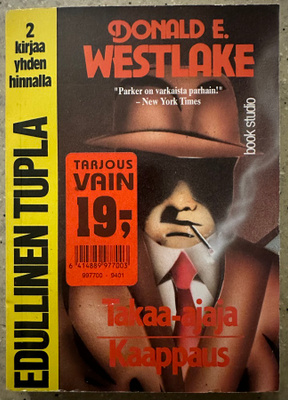 [Kirja] DONALD E. WESTLAKE: TAKAA-AJAJA / KAAPPAUS