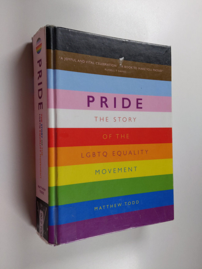 Matthew Todd : Pride : the story of the LGBTQ equality mo...