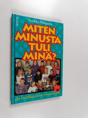Vuokko Niskanen : Miten minusta tuli minä