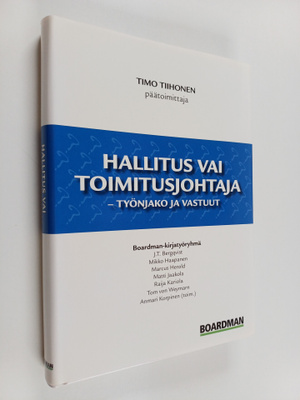Hallitus vai toimitusjohtaja : työnjako ja vastuut