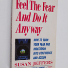 Susan J. Jeffers : Feel the Fear and Do it Anyway - pikkukuva 1