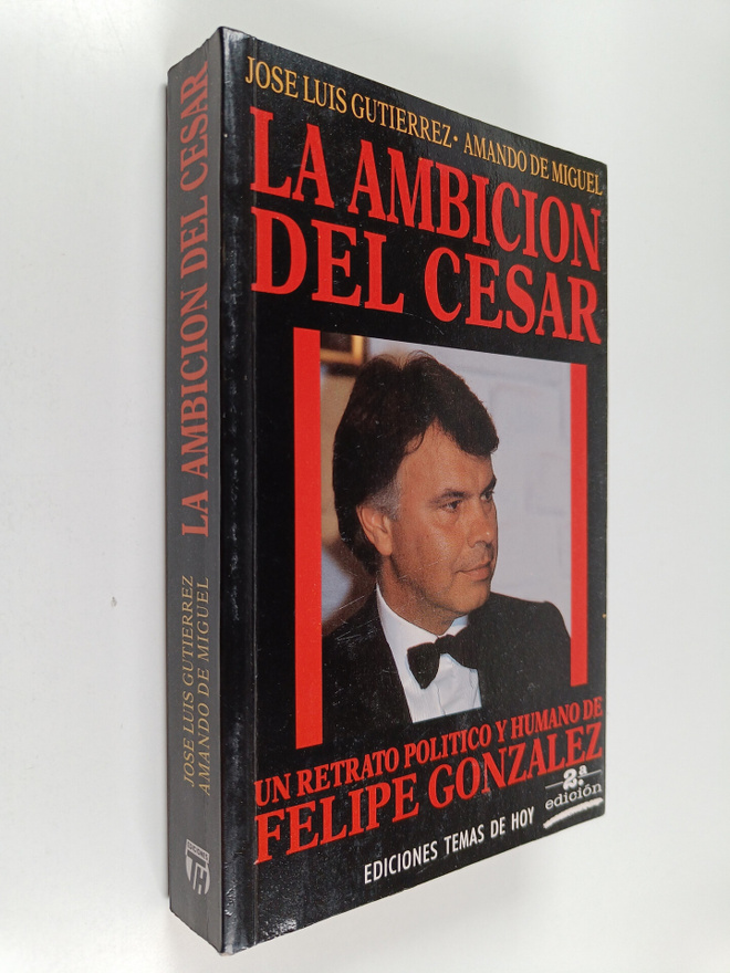 Jose Luis Gutierrez ym. : La ambicion del Cesar