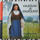 Kalevi Paavilainen: Kaukolaa ja kaukolaisii - pikkukuva 1