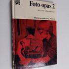 Roland Möllerfors : Foto-opas 2 - filmistä negatiiviksi j... - pikkukuva 1