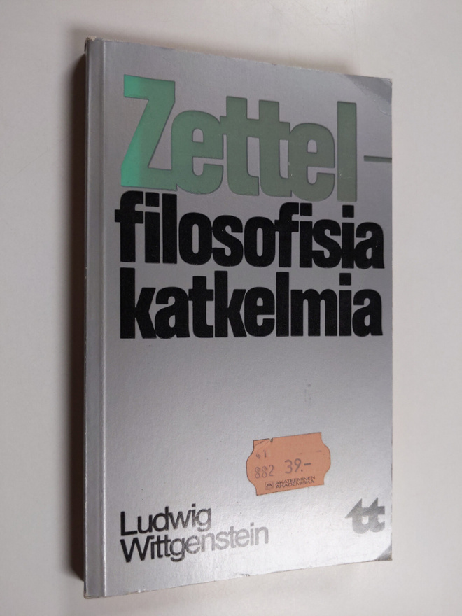 Ludwig Wittgenstein : Zettel : filosofisia katkelmia