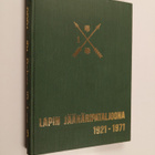 Lapin jääkäripataljoona 1921-1971 : 50 vuotta, 1921-1971,... - pikkukuva 1