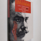 Johannes Linnankoski : Laulu tulipunaisesta kukasta ; Tai... - pikkukuva 1