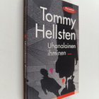Tommy Hellsten : Uhanalainen ihminen : pinnallisesta eläm... - pikkukuva 1