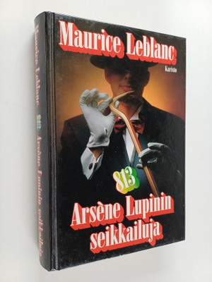 Maurice Leblanc : 813 : Arsene Lupinin seikkailuja