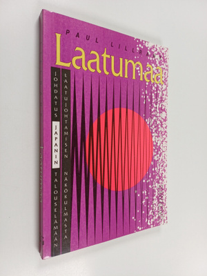 Paul Lillrank : Laatumaa : johdatus Japanin talouselämään...