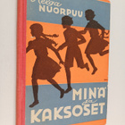 Helga Nuorpuu : Minä ja kaksoset : kertomuskirja tytöile ... - pikkukuva 1
