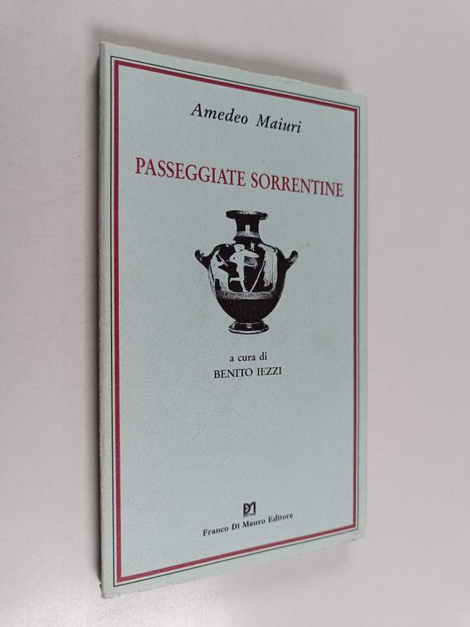 Benito Iezzi : Amedeo Maiuri : passeggiate sorrentine