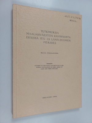 Maija Pekkarinen : Tutkimuksia maalaisväestön ravinnosta ...