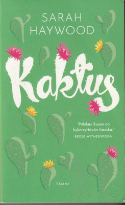 Sarah Haywood, Kaktus