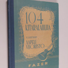 Aapeli (toim.) Vuoristo : 104 kitaralaulua - pikkukuva 1