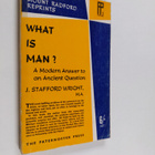 J. Stafford Wright : What is man? : the powers and functi... - pikkukuva 1