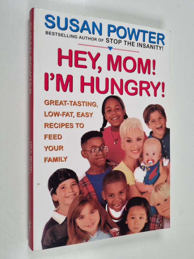 Susan Powter : Hey Mom! I'm Hungry! - Great-Tasting, Low-...