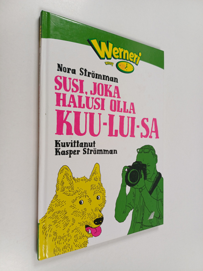 Nora Strömman : Susi, joka halusi olla kuu-lui-sa