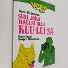 Nora Strömman : Susi, joka halusi olla kuu-lui-sa - pikkukuva 1
