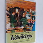 Janne (toim.) Kolehmainen : Metsästysseuratoiminnan käsik... - pikkukuva 1