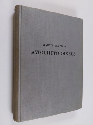 Martti Rautiala : Avioliitto-oikeus