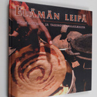 Elämän leipä : ruokaohjeita ja tarinoita maailmalta - pikkukuva 1