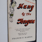 Francis Martin : Hung by the tongue : A study of the word... - pikkukuva 1