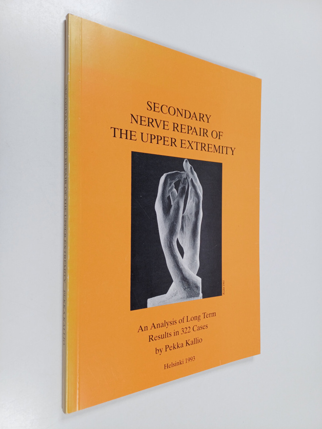 Pekka Kallio : Secondary Nerve Repair of the Upper Extrem...