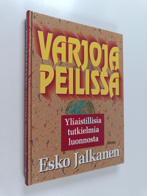 Esko Jalkanen : Varjoja peilissä : yliaistillisia tutkiel...