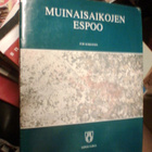 Juri Kokkonen MUINAISAIKOJEN ESPOO ( 1 p. 1990 ) Sis. pk - pikkukuva 1