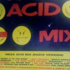 ACID MIX :: MEGA ACID MIX :: VINYYLI RARE SINGLE 7" - pikkukuva 5
