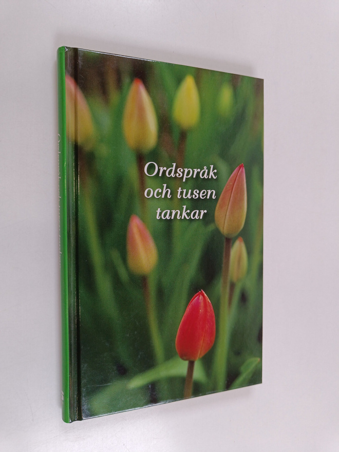 Carin Lindh ym. : Ordspråk och tusen tankar