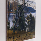 Juha (toim.) Ilvas : Pekka Halonen sanoin ja kuvin - pikkukuva 1