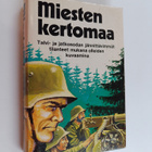 Ville Repo : Miesten kertomaa : Mukana olleiden kuvauksia... - pikkukuva 1
