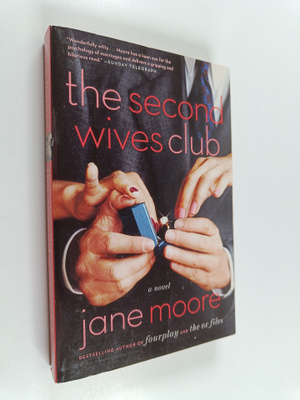 Jane Moore : The Second Wives Club - A Novel