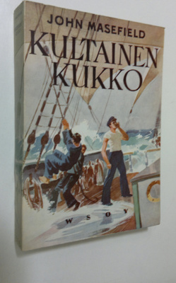 John Masefield : Kultainen kukko : meriromaani