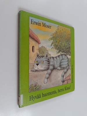 Erwin Moser : Hyvää huomenta, herra Kissa!