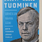 Arto Teronen : Kalevi "Kallu" Tuominen : urheilun vahva ääni - pikkukuva 1