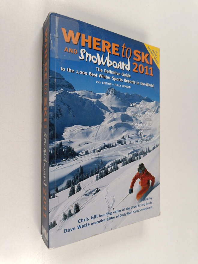 Where to ski and snowboard 2011 : the definitive guide to...