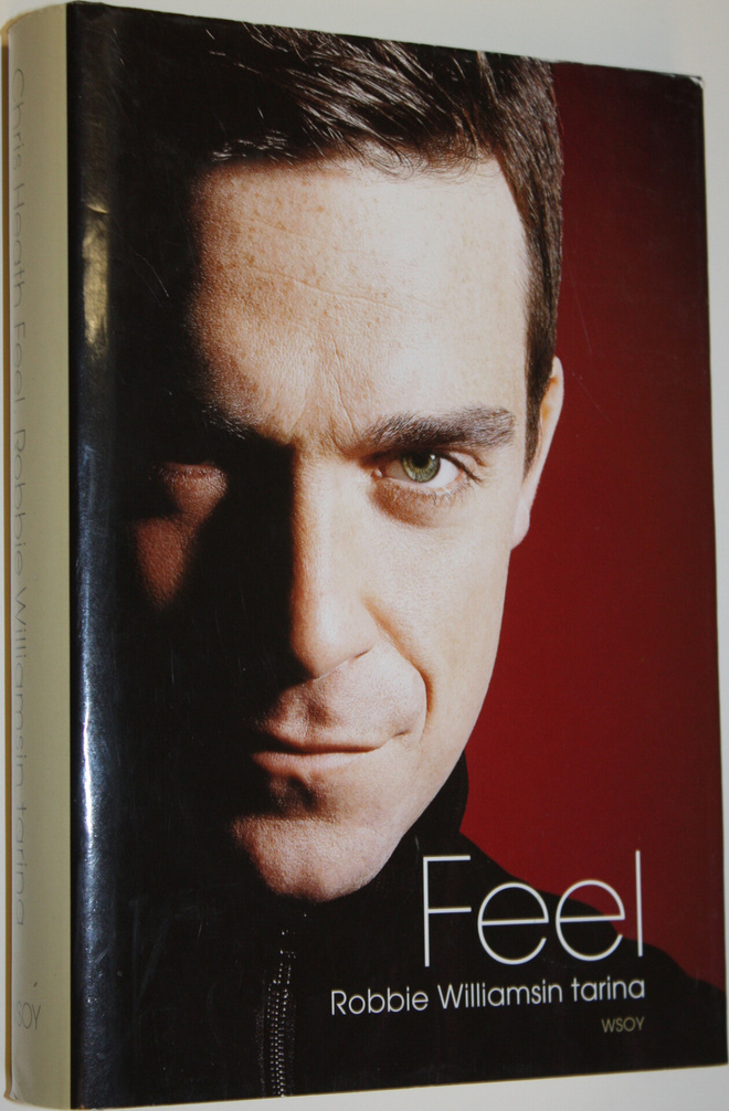 Chris Heath : Feel : Robbie Williamsin tarina
