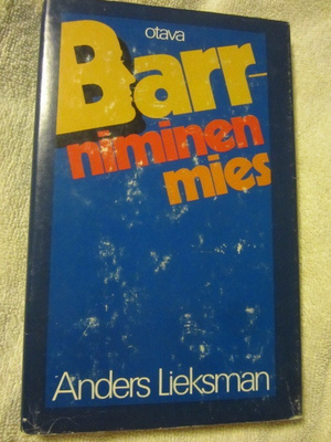 Anders Lieksman / Barr-niminen mies