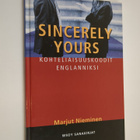 Marjut Nieminen : Sincerely yours : kohteliaisuuskoodit e... - pikkukuva 1
